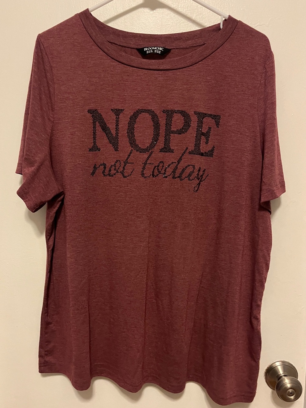 BloomChic Maroon 'NOPE not today' Short Sleeve Tee